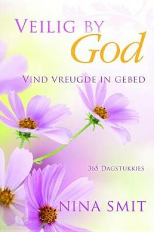 Cover of Veilig by God: Vind Vreugde in Gebed