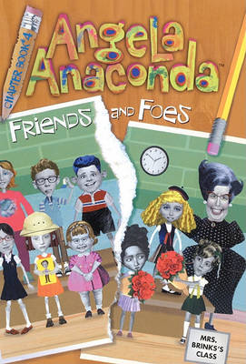 Book cover for Angela Anaconda 04 Friends & F