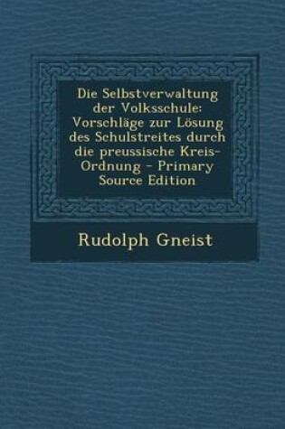 Cover of Die Selbstverwaltung Der Volksschule