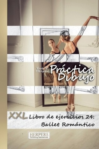 Cover of Práctica Dibujo - XXL Libro de ejercicios 24