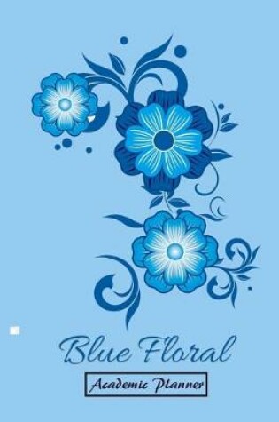 Cover of Blue Floral Academic Planner