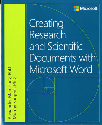 Cover of Creating Research and Scientific Documents Using Microsoft Word