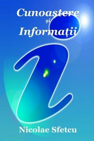 Cover of Cunoastere Si Informatii