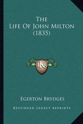 Book cover for The Life Of John Milton (1835)