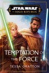 Book cover for Star Wars: Temptation of the Force (The High Republic)