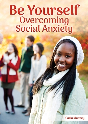 Book cover for Be Yourself: Overcoming Social Anxiety