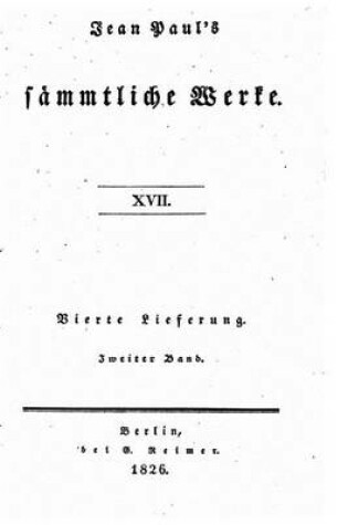 Cover of Jean Paul's sammtliche Werke - XVII