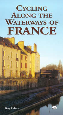 Book cover for Cycling Along the Waterways of France