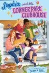 Book cover for Sophia and the Corner Park Clubhouse
