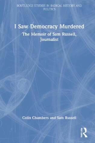 Cover of I Saw Democracy Murdered