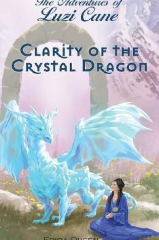 Cover of Clarity of the Crystal Dragon