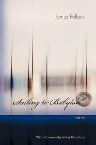 Cover of Sailing to Babylon - Poems