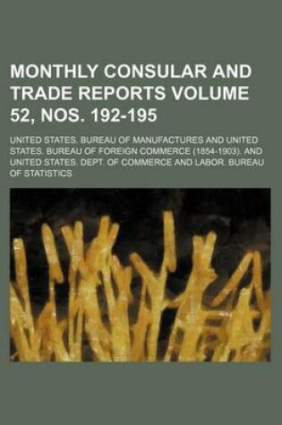 Cover of Monthly Consular and Trade Reports Volume 52, Nos. 192-195