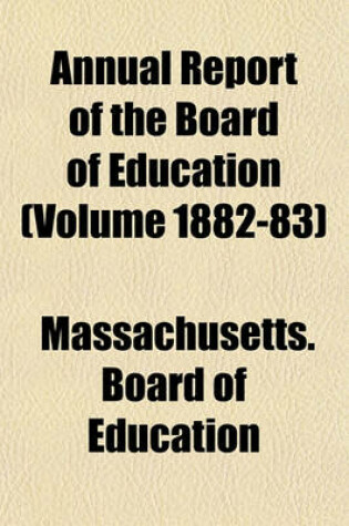 Cover of Annual Report of the Board of Education (Volume 1882-83)