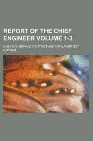 Cover of Report of the Chief Engineer Volume 1-3