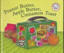 Book cover for Peanut Butter, Apple Butter, Cinnamon Toast