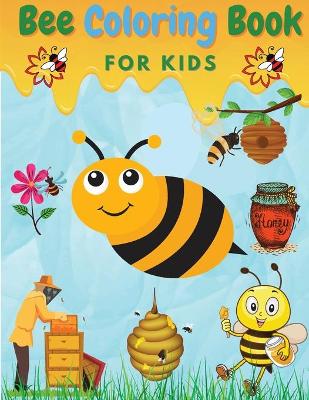 Book cover for Bee Coloring Book For Kids