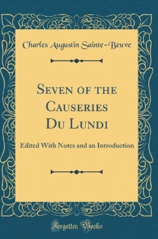 Cover of Seven of the Causeries Du Lundi