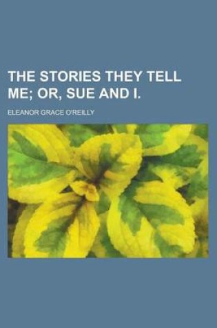 Cover of The Stories They Tell Me