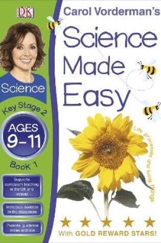Cover of Science Made Easy Life Processes & Living Things Ages 9-11 Key Stage 2 Book 1