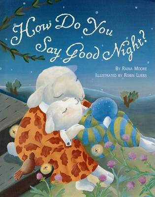 Book cover for How Do You Say Goodnight?