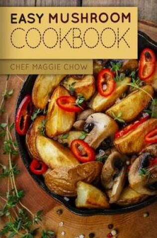 Cover of Easy Mushroom Cookbook