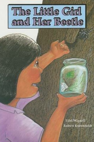 Cover of The Little Girl and Her Beetle (Ltr Sml Us