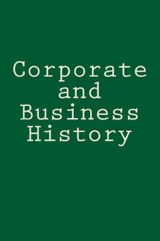 Cover of Corporate and Business History