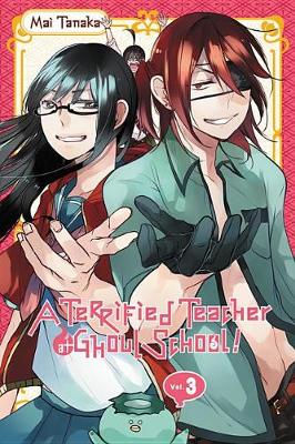 Book cover for A Terrified Teacher at Ghoul School, Vol. 3