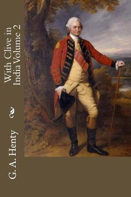 Book cover for With Clive in India Volume 2