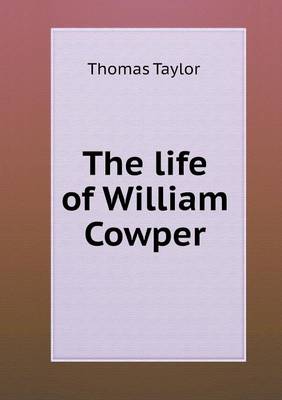 Book cover for The life of William Cowper