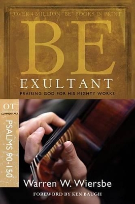 Book cover for Be Exultant (Psalms 90-150)