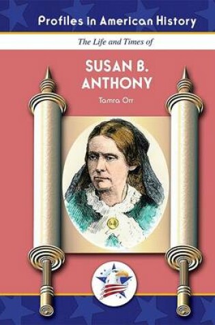 Cover of The Life and Times of Susan B. Anthony