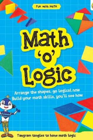 Cover of Math-o-Logic (Fun with Maths)