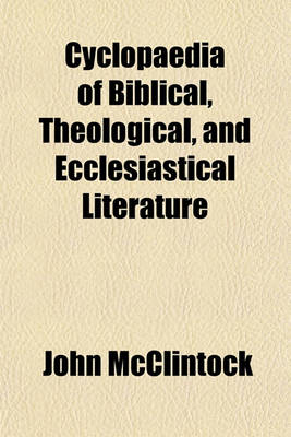 Book cover for Cyclopaedia of Biblical, Theological, and Ecclesiastical Literature