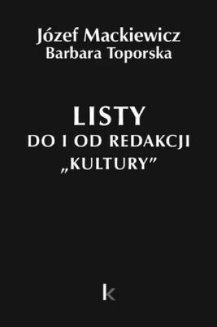 Cover of Listy do i od Redakcji "Kultury"