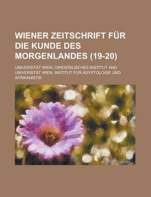 Book cover for Wiener Zeitschrift Fur Die Kunde Des Morgenlandes (19-20)