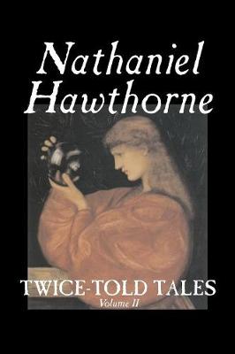 Book cover for Twice-Told Tales, Volume II