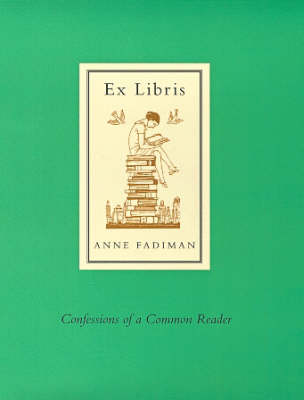 Ex Libris by Anne Fadiman