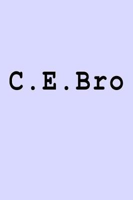 Book cover for C.E.Bro