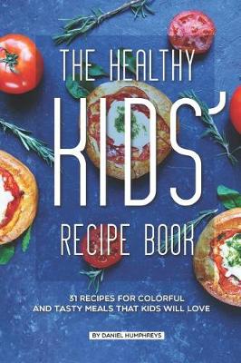 Book cover for The Healthy Kids' Recipe Book