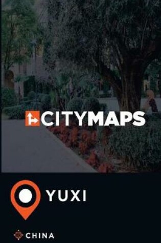 Cover of City Maps Yuxi China