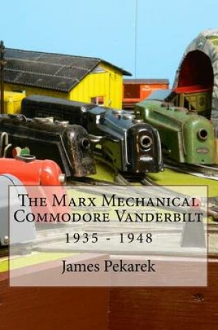 Cover of The Marx Mechanical Commodore Vanderbilt