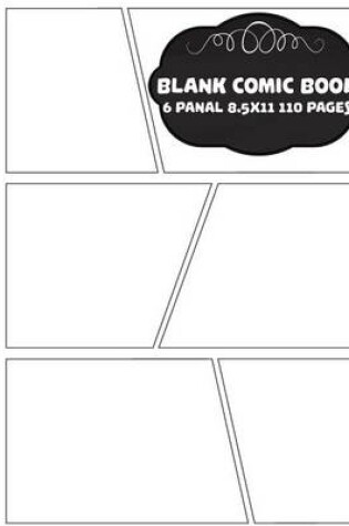 Cover of Comic Book Pages - 8.5x11 with 6 Panel Over 100 Pages(blank Comic Book), for Drawing Your Own Comics, for Artists of All Levels (Comic Book Template) Vol.4