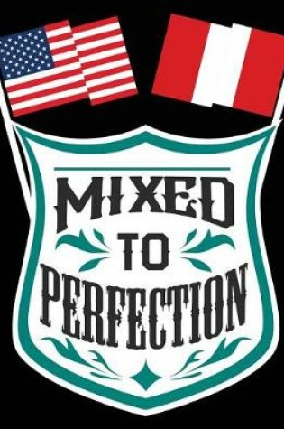 Cover of Mixed To Perfection