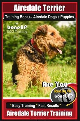 Book cover for Airedale Terrier Training Book for Airedale Dogs & Puppies by Boneup Dog Training