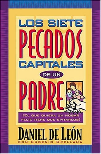 Book cover for Los Siete Pecados Capitales de Un Padre