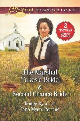 Cover of The Marshal Takes a Bride & Second Chance Bride