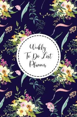 Book cover for Weekly To Do List Planner