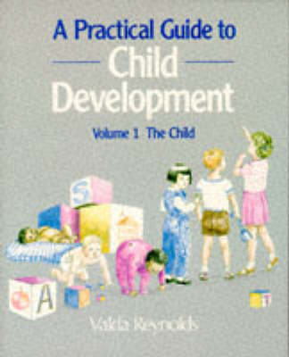 Book cover for A Practical Guide to Child Development